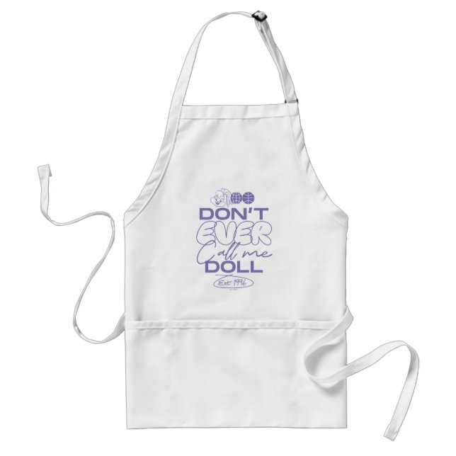 Lola "Don't Ever Call Me Doll" Standard Apron (Front)