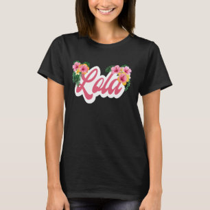 Lola Filipino Grandma Tropical Flowers Lola T-Shirt