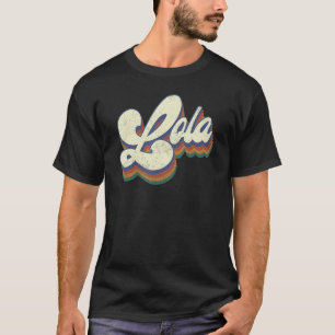 Lola  For Grandma Retro Vintage Mother s Day Lola T-Shirt