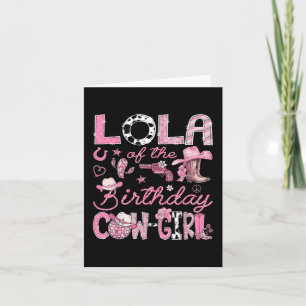 Lola Of The Birthday Cow-girl Rodeo Western Coquet Card