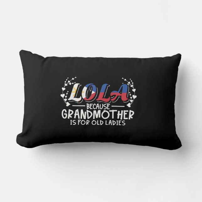 Lola - Philippines Grandmother Old Ladies Quote Lumbar Cushion (Front)