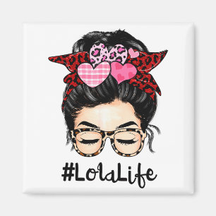 Lola Valentines Day Women Cute Messy Bun Appreciat Magnet