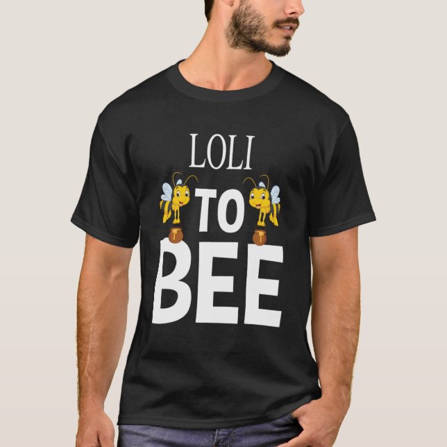 Loli to Bee Pregnancy Reveal for Grandmother Annou T-Shirt (Front)