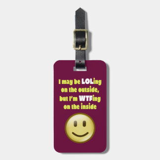 LOLing On The Outside Luggage Tag
