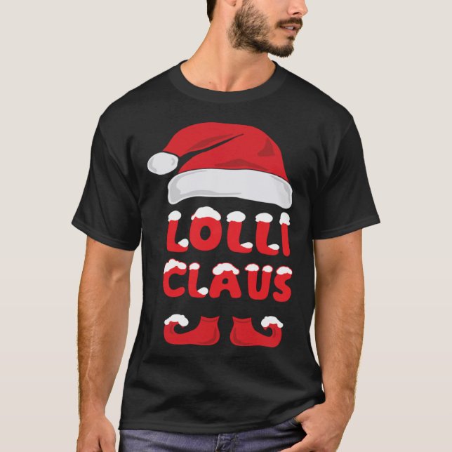 Lolli Claus Christmas  Matching Pop Pops Grandpare T-Shirt (Front)