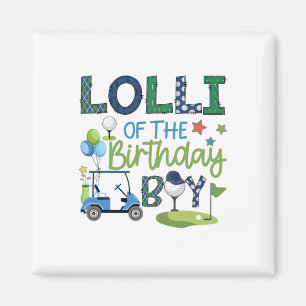 Lolli Of The Birthday Boy Hole In One Golf Sport Magnet