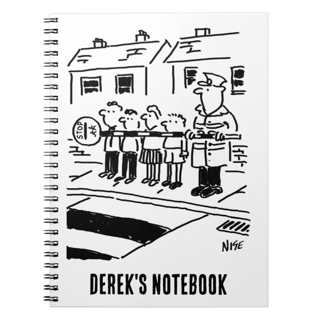 Lollipop Man Uses Lollipop as Restraining Barrier Notebook (Front)