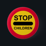 LOLLIPOP SIGN Button Badge STOP CHILDREN<br><div class="desc">LOLLIPOP SIGN Button Badge Funny Novelty School crossing STOP CHILDREN</div>