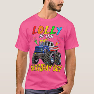 Lolly The Birthday Boy Monster Truck Birthday Part T-Shirt