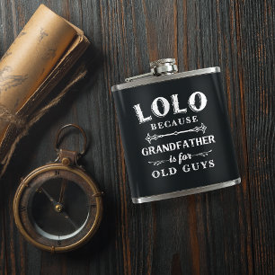 Lolo Funny Grandfather Is For Old Guys Hip Flask
