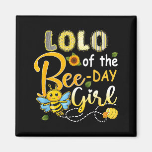 Lolo Of The Bee-Day Girl Funny Bee Birthday Party Magnet
