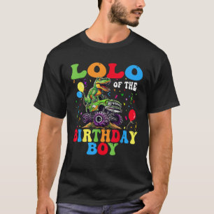 Lolo Of The Birthday Boy Dinosaur Monster Truck T-Shirt