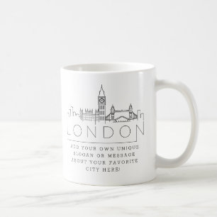 London, England Stylized Skyline Custom Slogan Coffee Mug