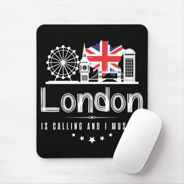 London Is Calling And I Must Go Mousepad (With Mouse)