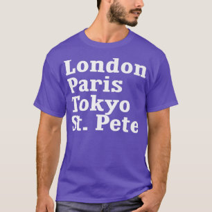London Paris Tokyo St  T-Shirt