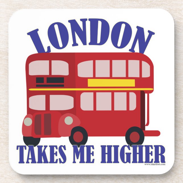 London Takes Me Higher Fun Slogan Art Coaster (Front)