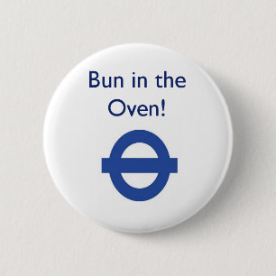 London Underground Bun In The Oven Badge
