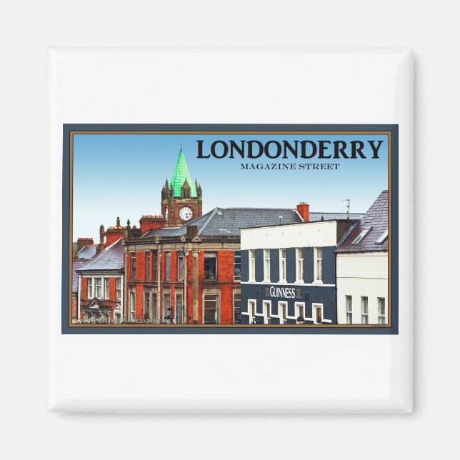 Londonderry / Derry - Magazine Street Magnet (Front)
