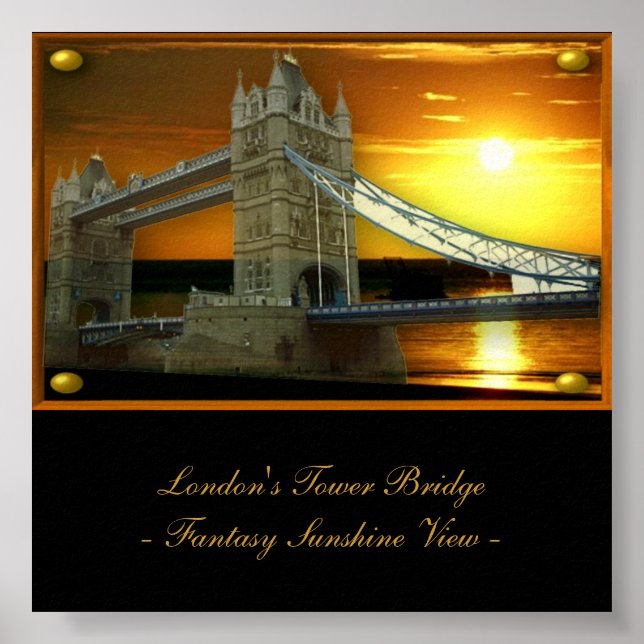 London's Tower Bridge in Fantasy Sunshine Poster (Front)