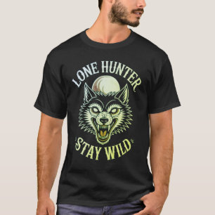 Lone Hunter Stay Wild - Traditional Old School Wol T-Shirt