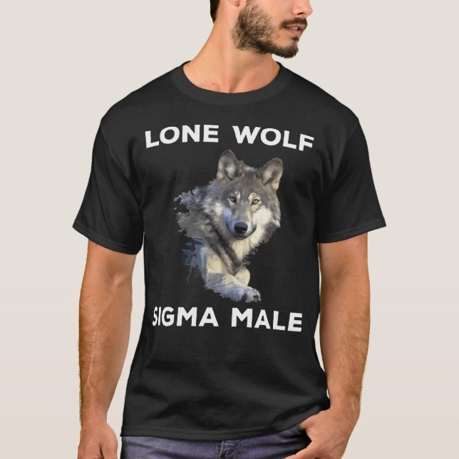 Lone Wolf Sigma Male Traits Personality We Are Bet T-Shirt (Front)
