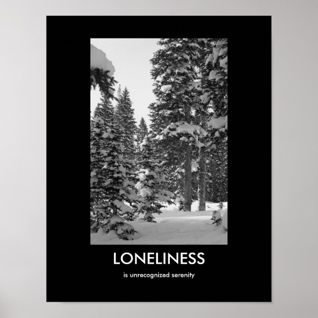Loneliness Demotivational Poster (Front)