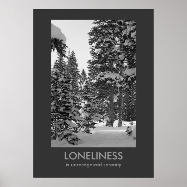 Loneliness Demotivational Poster (Front)