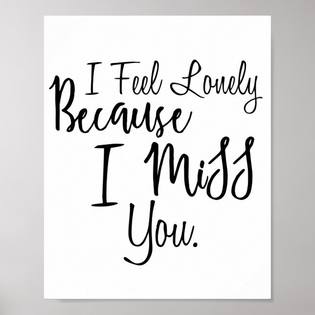 Lonely i miss you quote saying poster (Front)