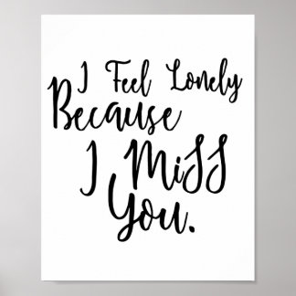 Lonely i miss you quote saying poster