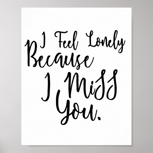 Lonely i miss you quote saying poster (Front)