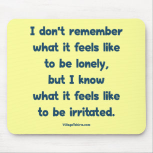 Lonely Irritated Mouse Mat