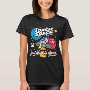 lonely space astronaut T-Shirt