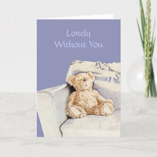 Lonely Teddy I Miss You Card