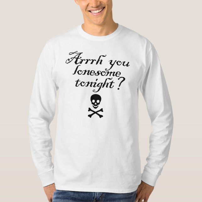Lonesome Tonight? T-Shirt (Front)