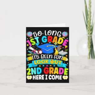 Long 1st grade been fun look out 2nd grade kids card