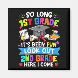 Long 1st Grade Look Out 2nd Grade Here I Come Kids Magnet