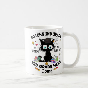 Long 2nd Grade 3rd Grade Here I Come Graduation La Coffee Mug