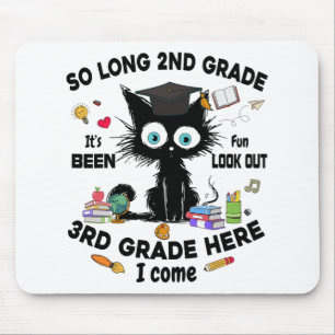 Long 2nd Grade 3rd Grade Here I Come Graduation La Mouse Mat