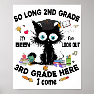 Long 2nd Grade 3rd Grade Here I Come Graduation La Poster
