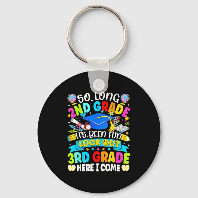 Long 2nd grade been fun look out 3rd grade kids key ring (Front)