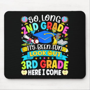 Long 2nd grade been fun look out 3rd grade kids mouse mat