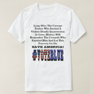 Long After The Corrupt Traitor Is Gone............ T-Shirt