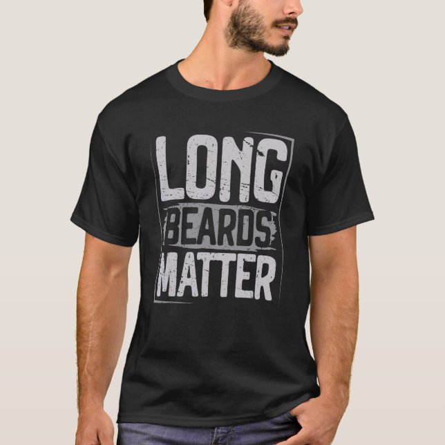 Long Beards Matter Viking Ship Valkyrie Warrior Ax T-Shirt (Front)
