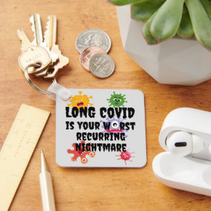LONG COVID Is Your Worst Recurring Nightmare Key Ring