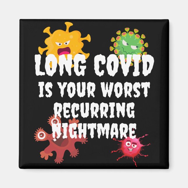 LONG COVID Is Your Worst Recurring Nightmare Magnet (Front)