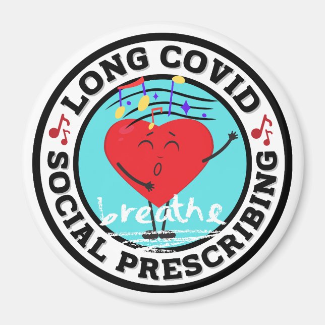 Long Covid - Social Prescribing (Singing) Magnet (Front)