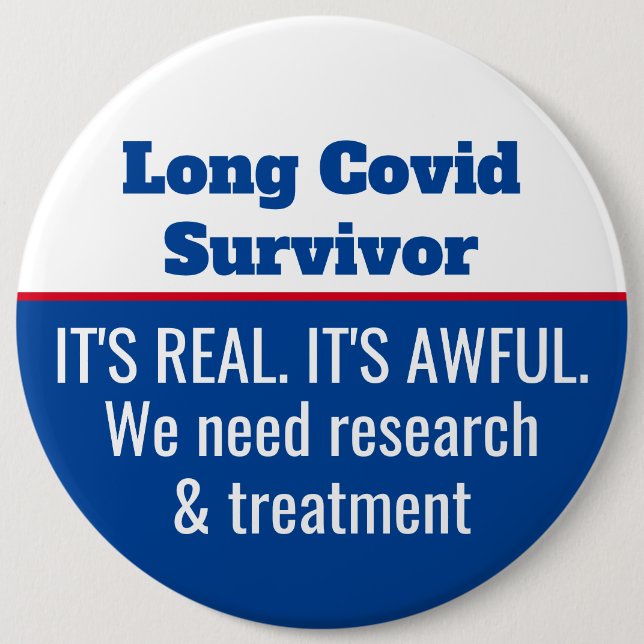 Long Covid Survivor Research Treatment Advocate 6 Cm Round Badge (Front)
