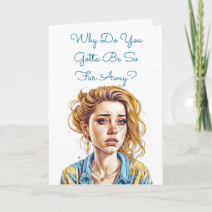 Long Distance Best Friend Need You Card