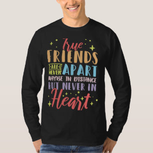 Long Distance Friendship Friends Moving Away 7 T-Shirt