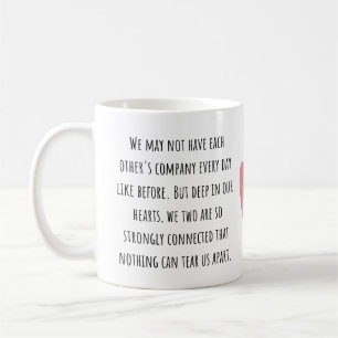Long Distance Friendship Gift  Coffee Mug